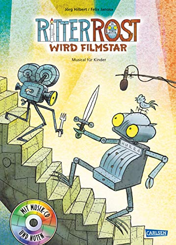 Ritter Rost 13: Ritter Rost wird Filmstar: Buch mit CD: Musical für Kinder Ritter Rost 13: Ritter Rost wird Filmstar: Buch mit CD: Musical für Kinder