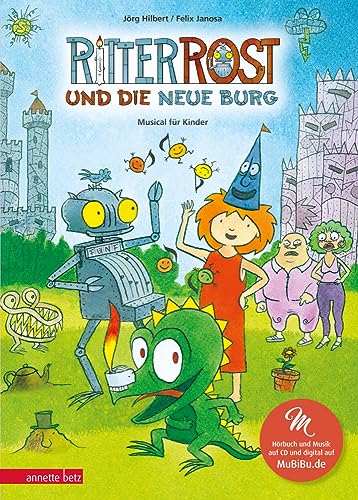 Ritter Rost 17: Ritter Rost und die neue Burg (Ritter Rost mit CD und zum Streamen, Bd. 17): Musical für Kinder mit CD: Buch mit CD