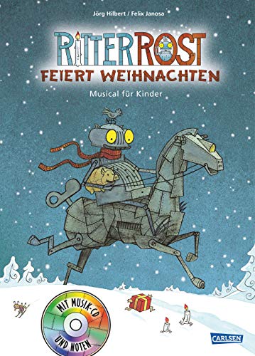 Ritter Rost 7: Ritter Rost feiert Weihnachten: Buch mit CD: Musical für Kinder