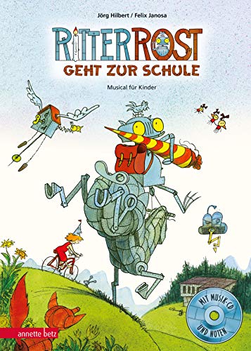 Ritter Rost 8: Ritter Rost geht zur Schule (Ritter Rost mit CD und zum Streamen, Bd. 8): Musical für Kinder mit CD