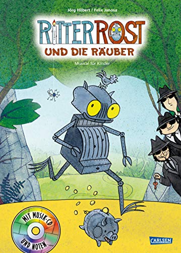 Ritter Rost 9: Ritter Rost und die Räuber (Ritter Rost mit CD und zum Streamen, Bd. 9): Musical für Kinder mit CD: Buch mit CD