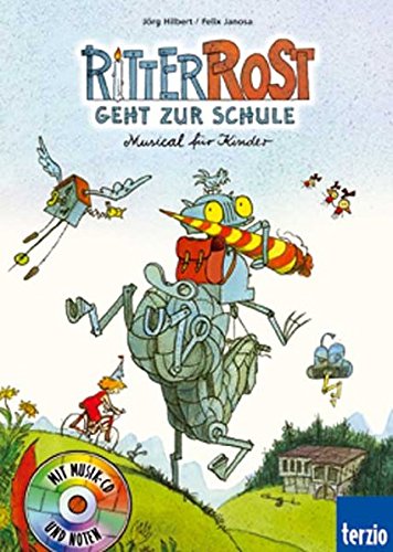 Ritter Rost geht zur Schule. Buch und CD. Musical für Kinder (Band 8) von Quinto