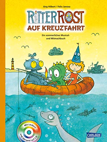 Ritter Rost: Ritter Rost auf Kreuzfahrt (Ritter Rost mit CD und zum Streamen, Bd. ?): Ein sommerliches Musical- und Mitmachbuch mit CD