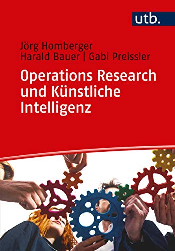 Operations Research und Künstliche Intelligenz: Lernbuch von UTB GmbH