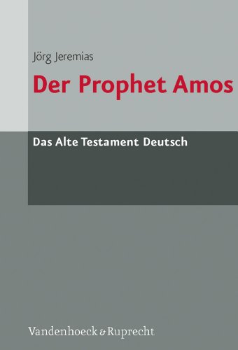 Das Alte Testament Deutsch (ATD), Tlbd.24/2, Der Prophet Amos (Das Alte Testament Deutsch: Neues Göttinger Bibelwerk) von Vandenhoeck + Ruprecht