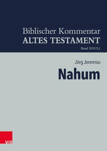 Nahum (Biblischer Kommentar Altes Testament - Bandausgaben, Band 14)