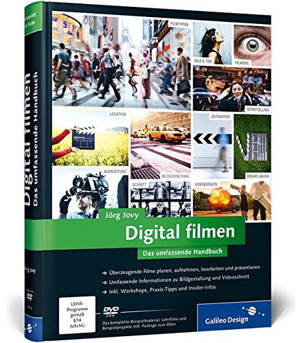 Digital filmen: Das umfassende Handbuch (Galileo Design) von Galileo Design