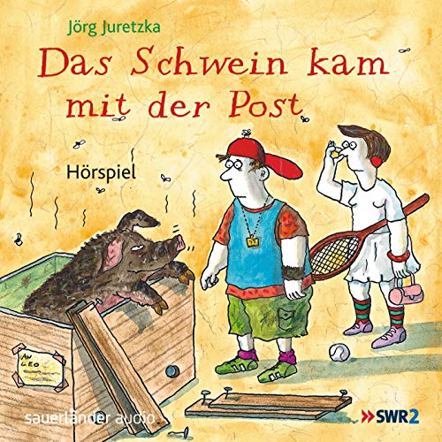 Das Schwein kam mit der Post: Hörspiel