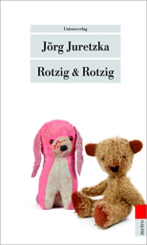 Rotzig & Rotzig: Kriminalroman (metro) von Unionsverlag