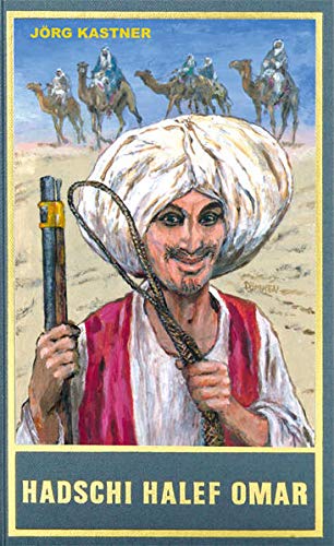 Hadschi Halef Omar: Die Vorgeschichte zu Karl Mays Reiseerzählung durch die Wüste (Karl May Sonderband) von Karl-May-Verlag