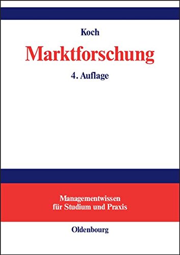 Marktforschung: Begriffe und Methoden von De Gruyter Oldenbourg