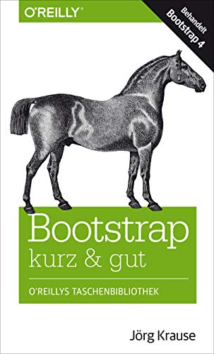 Bootstrap kurz & gut: Behandelt Bootstrap 4