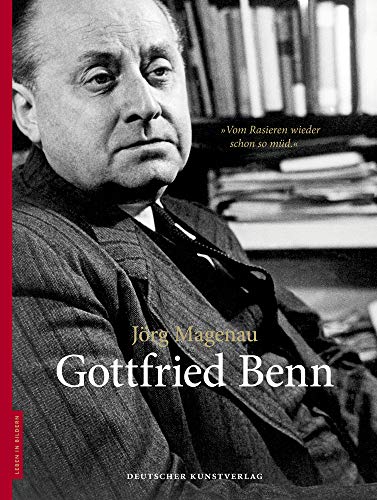 Gottfried Benn (Leben in Bildern) von de Gruyter