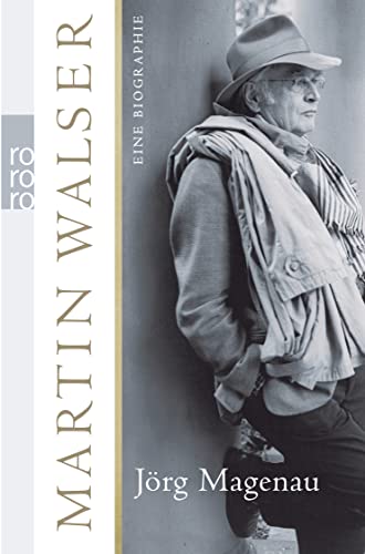 Martin Walser: Eine Biographie