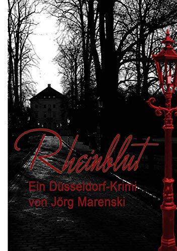 Rheinblut: Ein Düsseldorf-Krimi