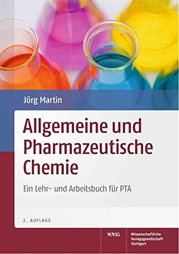 Allgemeine und Pharmazeutische Chemie: Ein Lehr- und Arbeitsbuch für PTA