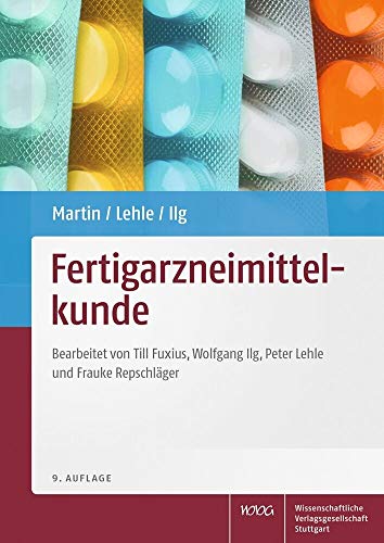 Fertigarzneimittelkunde von Wissenschaftliche Verlagsgesellschaft Stuttgart