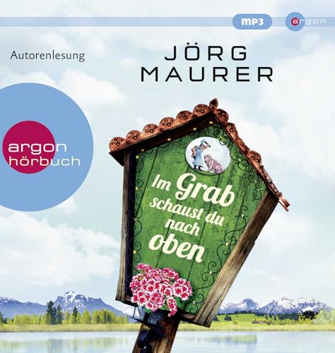 Im Grab schaust du nach oben: Alpenkrimi