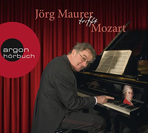 Jörg Maurer trifft Mozart von Argon Verlag GmbH