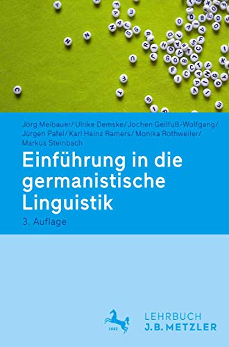 Einführung in die germanistische Linguistik: Lehrbuch von J.B. Metzler