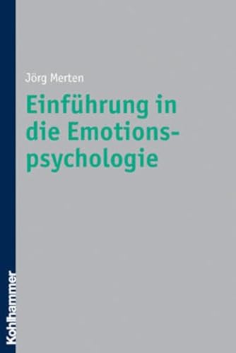 Einführung in die Emotionspsychologie von Kohlhammer W.