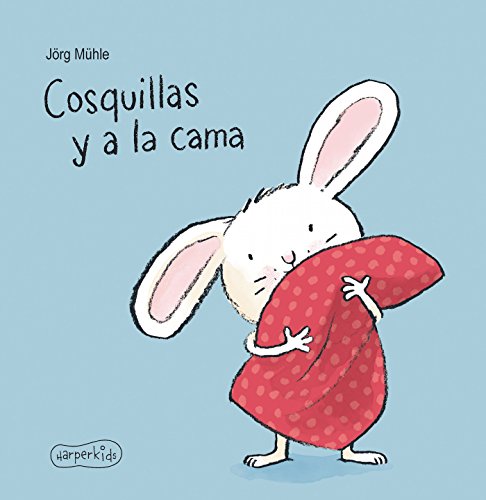 COSQUILLAS Y A LA CAMA (HARPERKIDS, Band 11)