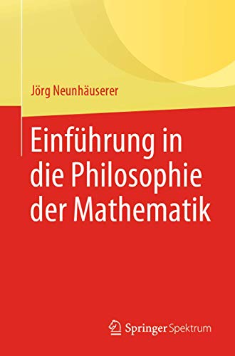 Einführung in die Philosophie der Mathematik von Springer Spektrum