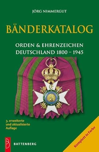 Bänderkatalog: Orden und Ehrenzeichen Deutschland 1800 - 1945