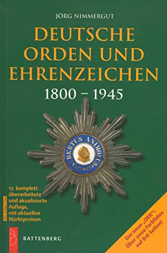 Deutsche Orden und Ehrenzeichen: Band 1: 1800–1945