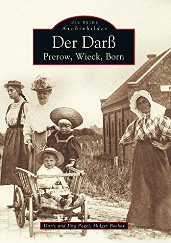 Der Darß: Prerow, Wiek, Born (Sutton Reprint Offset 128 Seiten): Prerow, Wieck, Born