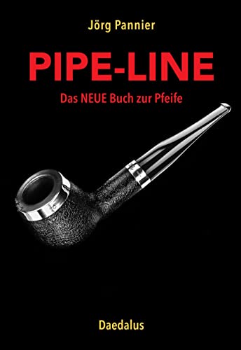 Pipe-Line: Das NEUE Buch zur Pfeife von Daedalus Verlag