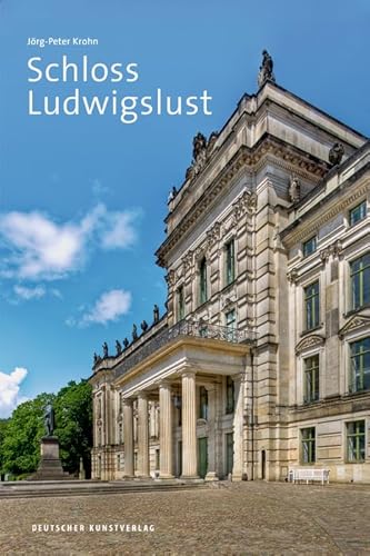 Schloss Ludwigslust (Große DKV-Kunstführer) von de Gruyter