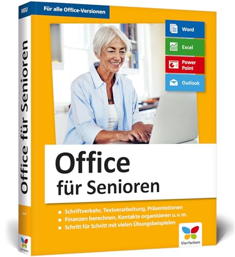 Office für Senioren: Geeignet für Microsoft Office 2010 bis 2019, Office 365 und die Office-Apps für Mobilgeräte – Großdruck und komplett in Farbe!