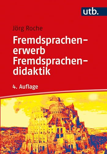 Fremdsprachenerwerb - Fremdsprachendidaktik von UTB GmbH