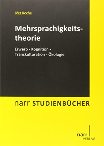 Mehrsprachigkeitstheorie: Erwerb - Kognition - Transkulturation - Ökologie (Narr Studienbücher) von Narr Dr. Gunter