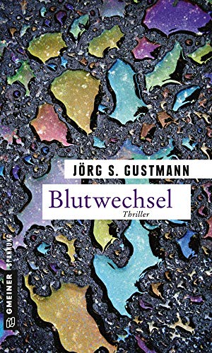 Blutwechsel: Thriller (Kommissar Martin Pohlmann)