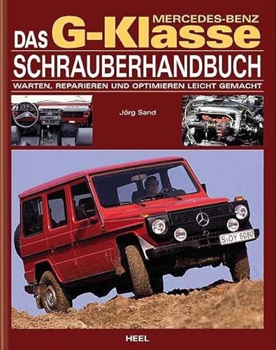 Das Mercedes-Benz G-Klasse Schrauberhandbuch.