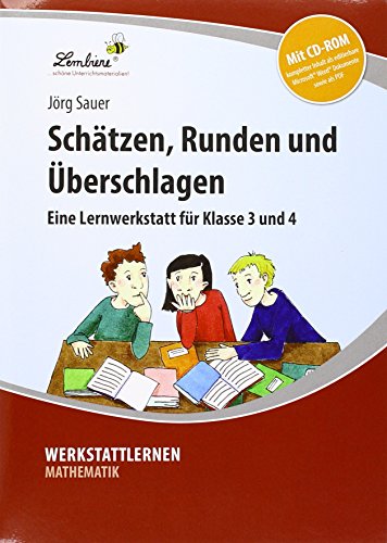 Schätzen, Runden und Überschlagen: (3. und 4. Klasse)