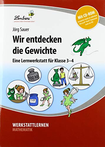 Wir entdecken die Gewichte: (3. und 4. Klasse) von Lernbiene Verlag GmbH