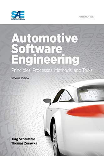 Automotive Software Engineering, Second Edition: Principles, Processes, Methods, and Tools