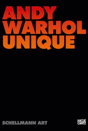Andy Warhol: Unique (Zeitgenössische Kunst) von Hatje Cantz Verlag