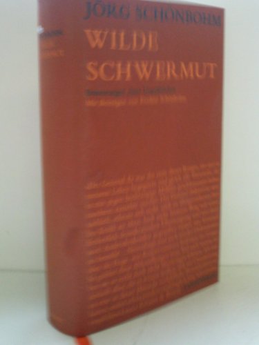 Wilde Schwermut. Erinnerungen eines Unpolitischen