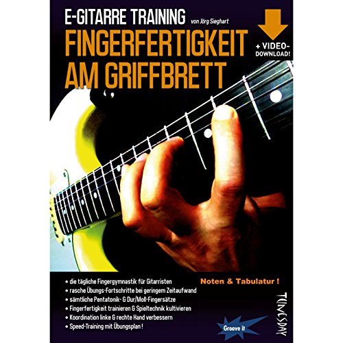 E-Gitarre Training: Fingerfertigkeit am Griffbrett. Inkl. Download