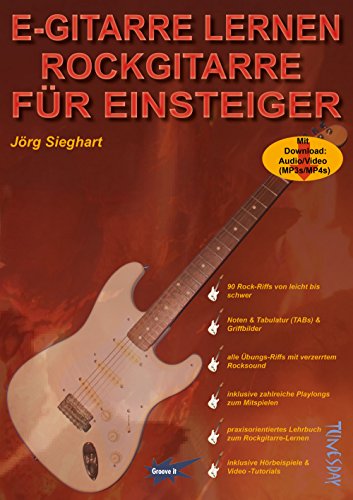 E-Gitarre lernen - Rockgitarre für Einsteiger - mit MP3- und Video-Download, Noten und Tabulatur von Tunesday Records & Publishing