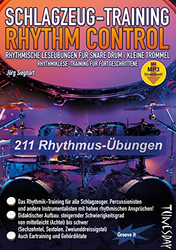 Schlagzeug-Training - Rhythm Control - rhythmische Leseübungen für Snare Drum / kleine Trommel - Rhythmiklese-Training für Fortgeschrittene - mit MP3-Download