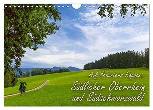 Auf Schusters Rappen... Südlicher Oberrhein und Südschwarzwald (Wandkalender 2024 DIN A4 quer), CALVENDO Monatskalender von CALVENDO