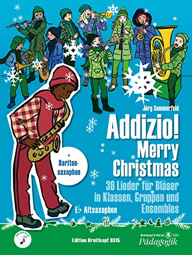 Addizio! Merry Christmas -Alt- und Baritonsaxophon in Es- 36 Weihnachtslieder für Bläser in Klassen, Gruppen, Ensembles (EB 9315): Lehrmaterial für Bläser-Ensemble von Breitkopf & Härtel