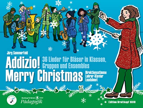 Addizio! Merry Christmas -Direktionsstimme- 36 Weihnachtslieder für Bläser in Klassen, Gruppen, Ensembles (EB 9310): 36 Weihnachtslieder für Bläser in Klassen, Gruppen und Ensembles