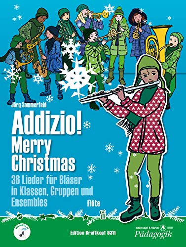Addizio! Merry Christmas -Flöte- 36 Weihnachtslieder für Bläser in Klassen, Gruppen, Ensembles (EB 9311): Lehrmaterial für Bläser-Ensemble von Breitkopf & Härtel