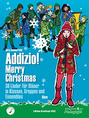 Addizio! Merry Christmas -Oboe- 36 Weihnachtslieder für Bläser in Klassen, Gruppen, Ensembles (EB 9312): Lehrmaterial für Bläser-Ensemble